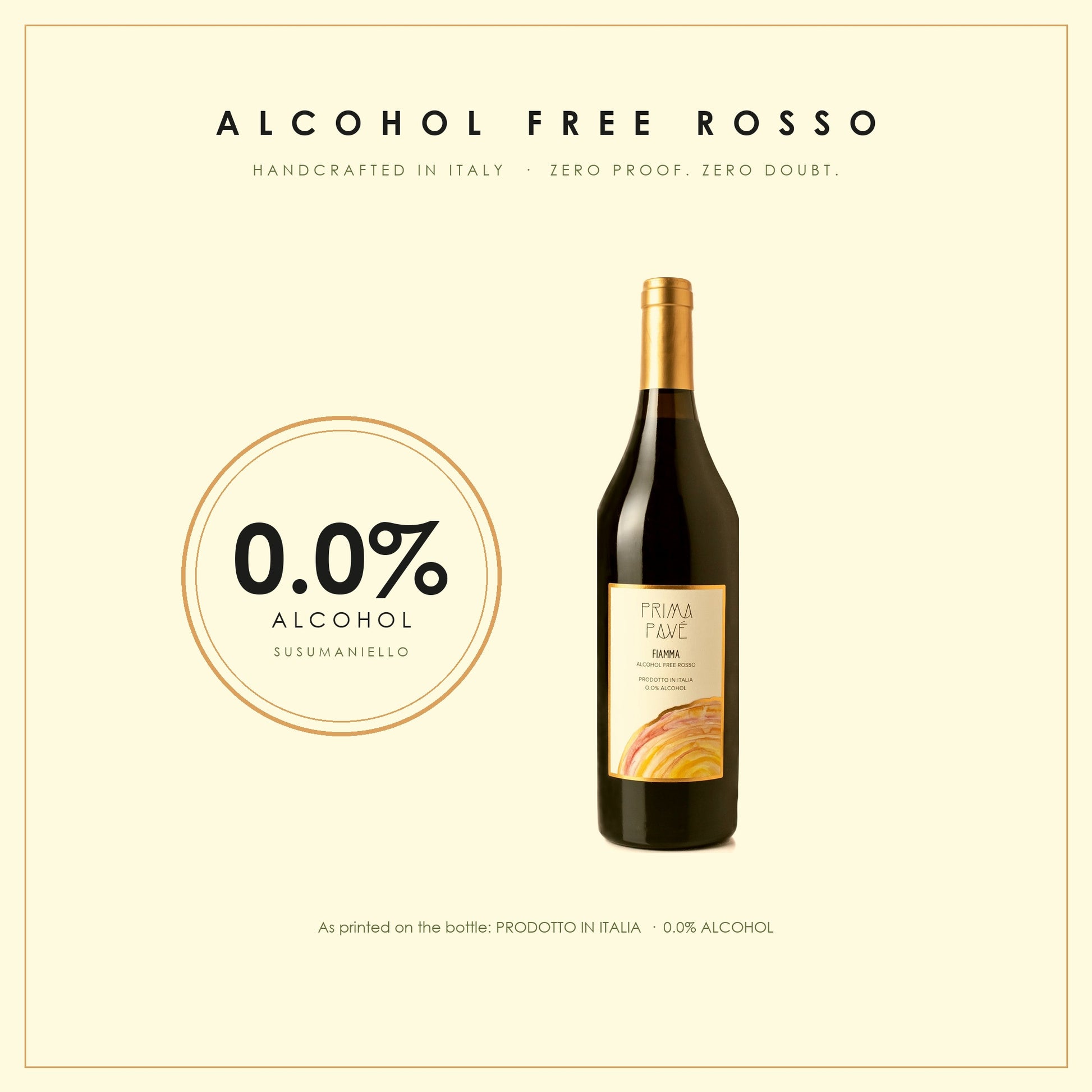 Prima Pavé Fiamma seal reading 0.0% ALCOHOL and ALCOHOL FREE ROSSO, as printed on the bottle