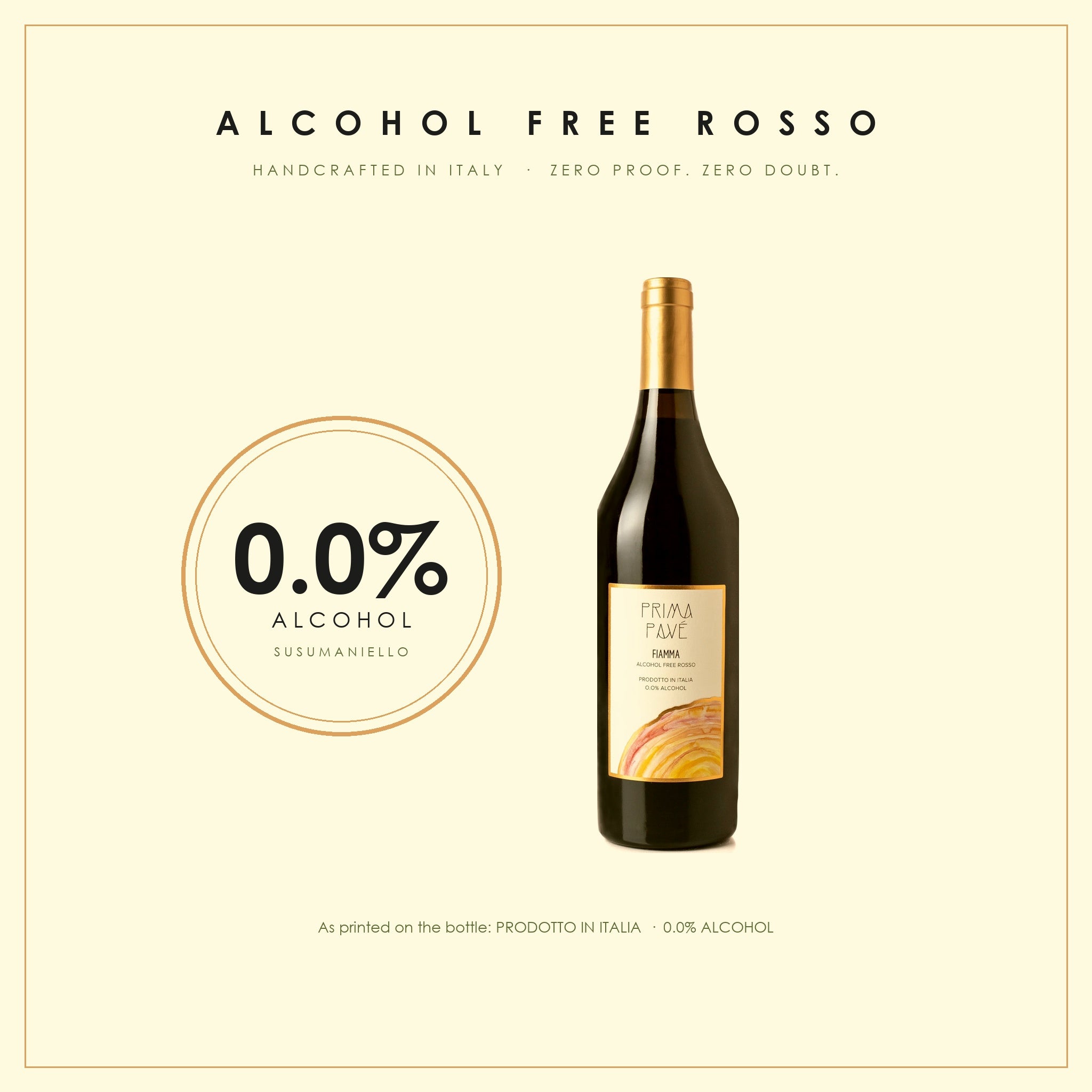Prima Pavé Fiamma seal reading 0.0% ALCOHOL and ALCOHOL FREE ROSSO, as printed on the bottle